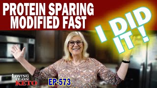 PROTEIN SPARING MODIFIED FAST  -  I DID IT  /  WEIGHT LOSS / KETO DIET