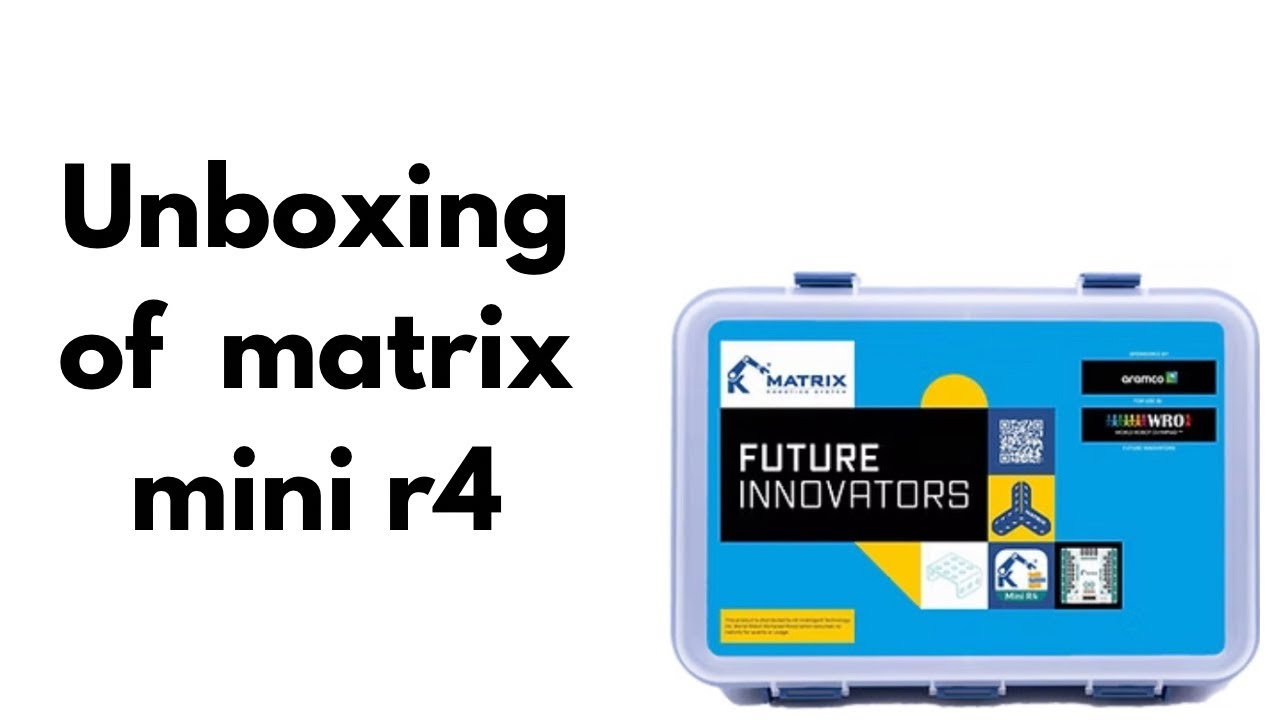 Kit Novators Unboxing MATRIX MINI R4 | Future Innovators WRO | Smart Robotics Kit ...