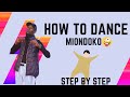 how to dance miondoko step by step | miondoko dance tutorial step by step