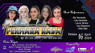 🔴Live New PERMANA NADA || Khitanan : GHALIH FADJAR HIDAYAT || Belawa Lemahabang, 16 April 2024 Pagi