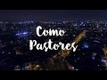 SIERVAS - Como Pastores (Video Oficial)