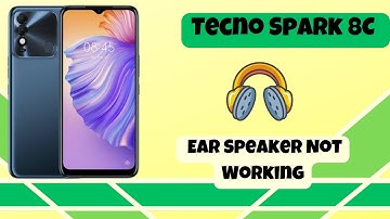 Tecno Spark 8 Ear Speaker Not Working || How to solve ear speaker issues || Solution of ear speaker