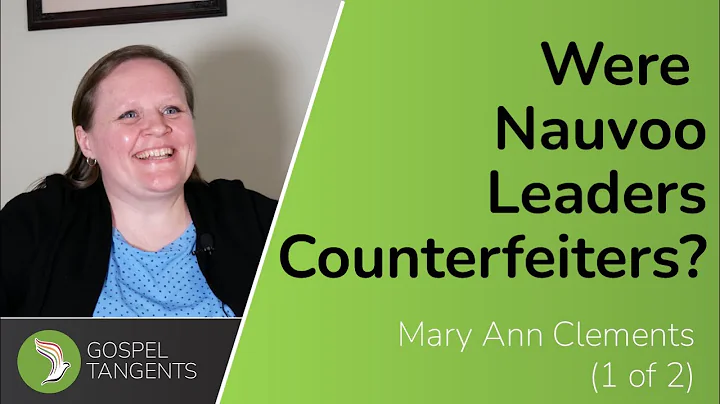 704: Were Nauvoo Leaders Counterfeiters? (Mary Ann...