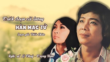 Trích đoạn cải lương HÀN MẠC TỬ | Lệ Thuỷ | Trọng Hữu