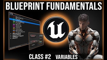 UE Blueprint Fundamentals | Visual Scripting Class #2 | Variables