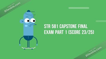 STR 581 Capstone Final Exam All 3 Parts | snap tutorial |fast delievry