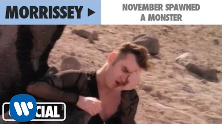 Morrissey - November Spawned A Monster (Official M...