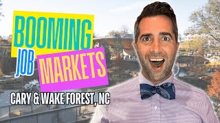 JOBS ARE HOT in Cary & Wake Forest, North Carolina - Top Booming Suburbs Where Jobs are Hot