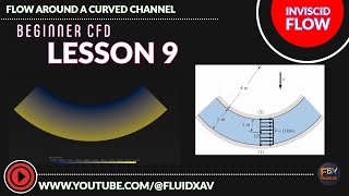 Flow Around a Curved Channel | Lesson 9 – Beginner CFD Series