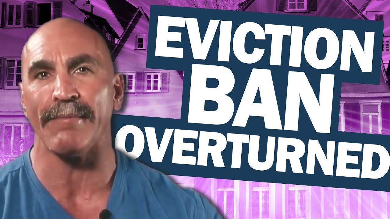 Eviction Moratorium Ban OVERTURNED | How does it affect Landlords?