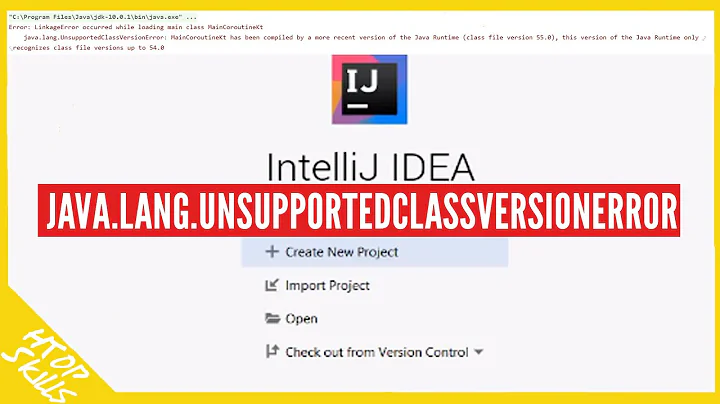 java.lang.UnsupportedClassVersionError