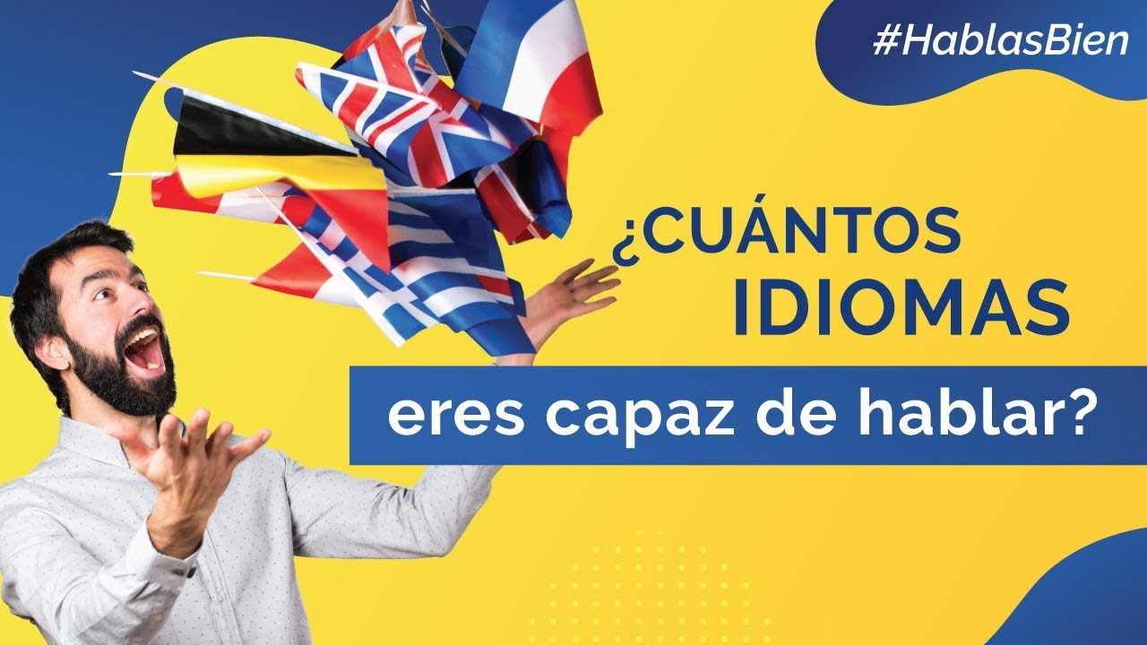 ¿Cuántos idiomas eres capaz de hablar? - Academia Europea - YouTube