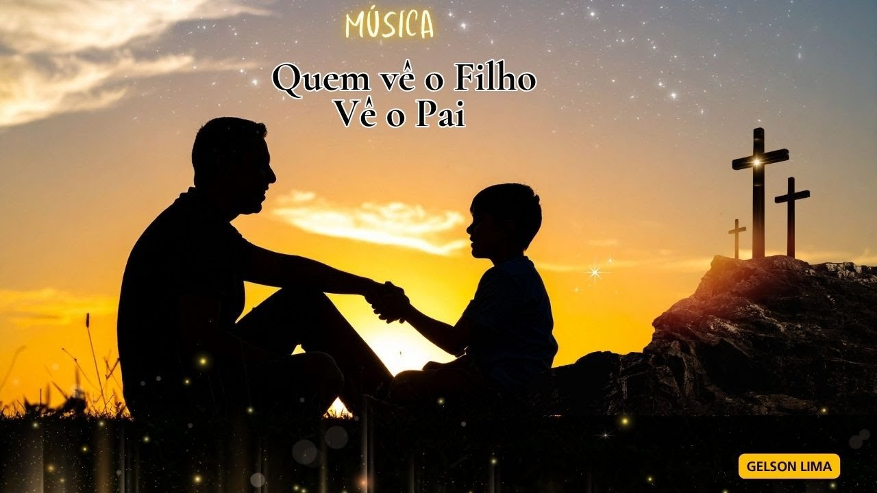 LANÇAMENTO !!! MÚSICA QUEM VÊ O FILHO VÊ O PAI. CANTOR GELSON LIMA ...