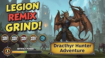 WoW Legion Remix Live: Artifact Power Grind & Epic Adventures!