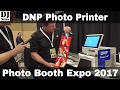 DNP Photo Booth Printers from Photo Booth Expo 2017 | Disc Jockey News