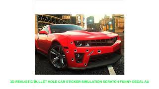3D Realistic Bullet Hole Car Sticker Simulation Scratch Funny Decal Au screenshot 5