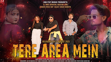 TERE AREA MEIN - Sujeet Singh Ft.Ankit Srivastav & Angelina |Director by Aditya Gupta| SSS POP MUSIC