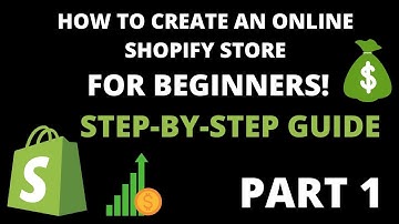 Shopify - Shopify tutorial for beginners - how to create a Shopify store from scratch