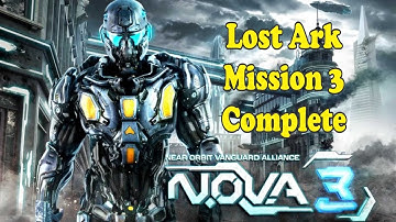 NOVA 3 Mission 3  [Lost Ark] Game play & complete walk through