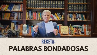 RECETA: PALABRAS BONDADOSAS by Dr. Daniel López Rosetti 21,948 views 3 weeks ago 2 minutes