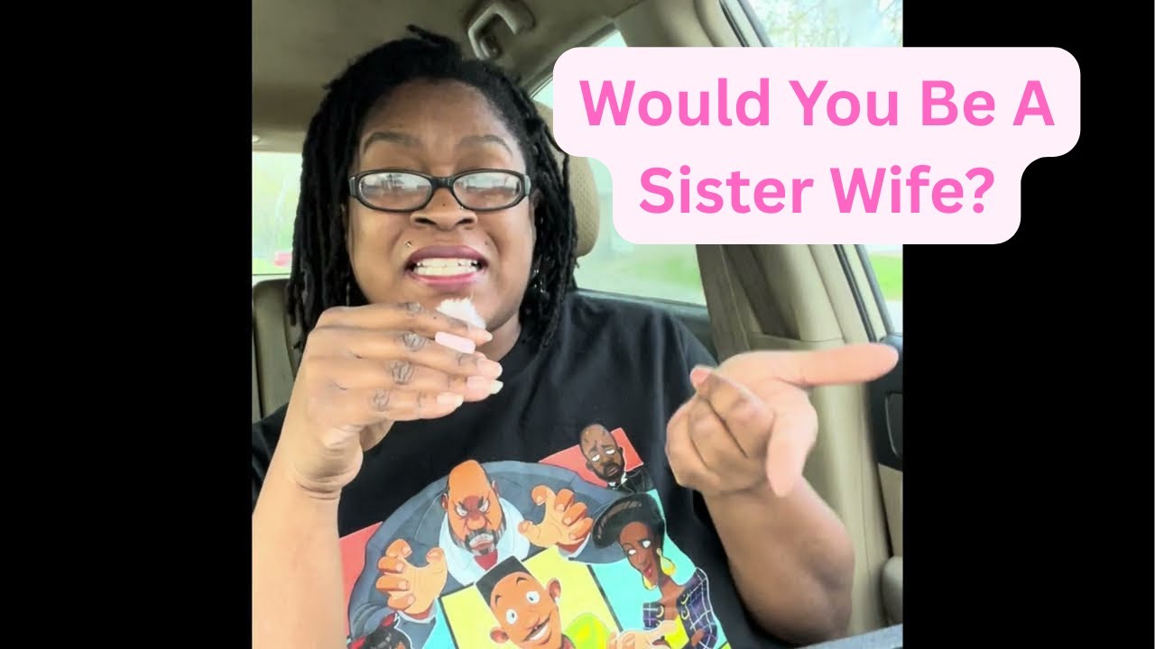 Polygamy and The Sister Wife Dynamic - YouTube