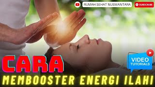 ✨CARA MEMBOOSTER ENERGI ILAHI✨