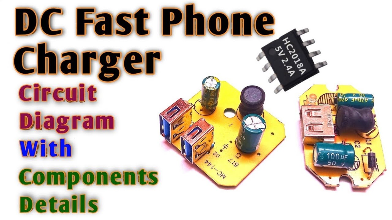 DC Fast Phone Charger Circuit Diagram With Components Details - YouTube