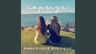 Capsize - Hannah Ascher & Erika Tinsley