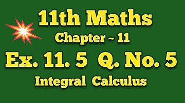 Class 11th maths ch.11 ex.11.5 q.no.5 integral calculus TN Syllabus aadhava maths
