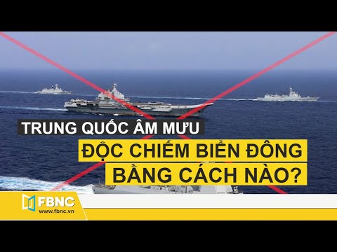 Video Trung Quốc âm mưu độc chiếm Biển Đông bằng cách nào? |... - youtube