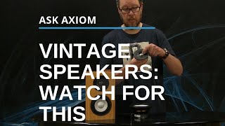 Vintage Speakers: What To Look For And Another Audio Myth