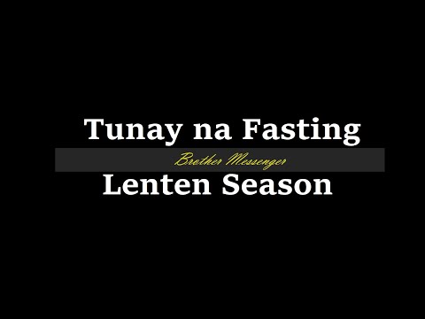 Ano ang "REAL FASTING" ayon sa Bibliya? (What is the real fasting based from the Bible?)