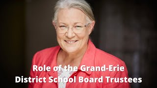 Role of the Grand-Erie District School Board Trustees by Luanne M Ashe for TRUSTEE 24 views 1 year ago 4 minutes, 23 seconds