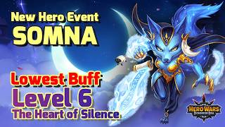 New Hero Somna Event || Level 6 - The Heart of Silence || Full Walkthrough