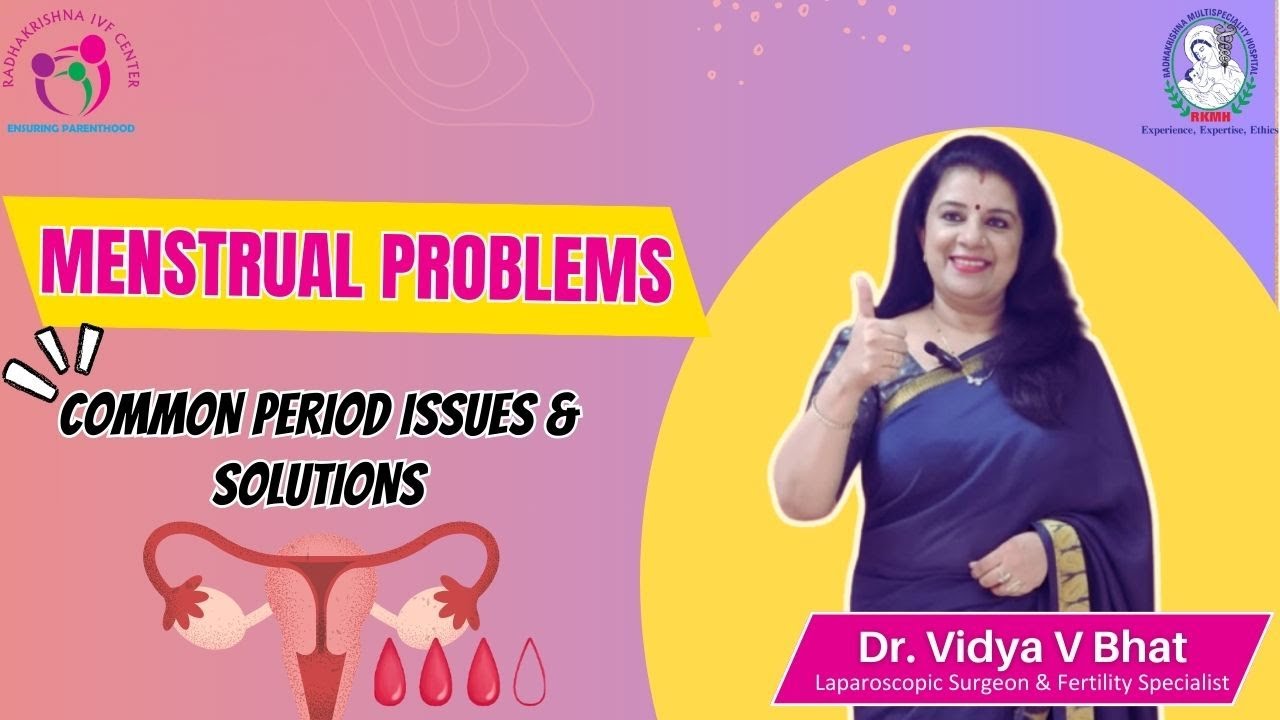 ಮಾಸಿಕ ಸಮಸ್ಯೆಗಳ ಬಗ್ಗೆ ನಿಮ್ಮ ಸಂಶಯಗಳಿಗೆ ಉತ್ತರ | Dr. Vidya V Bhat | Menstrual Problems Explained