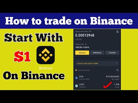 How To Trade 1 Dollar On Binance New Video |start Trading On Binance With Minimum Deposit