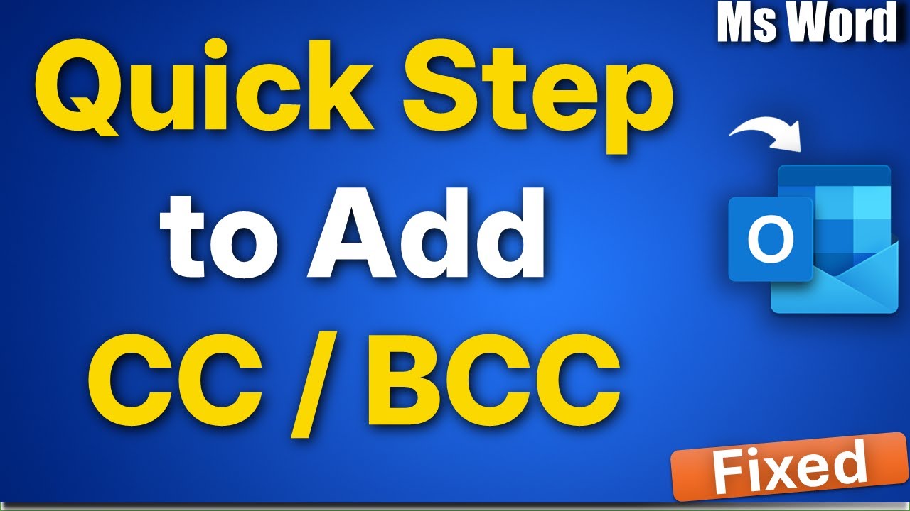 Quick Step to Add an email address in CC / BCC in Outlook - YouTube