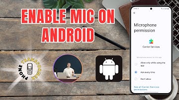 How to Enable Microphone on Android - Step-by-Step Guide