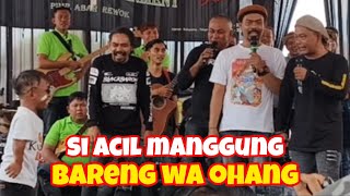 si acil manggung baren wa ohang