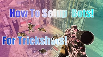 How to set up bots for trickshoting in Call of Duty Modern Warfare| Insane Trickshots Hit! #Faze5