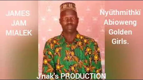 Nyüthmïthkï by (James Jam Miakek) South Sudan music