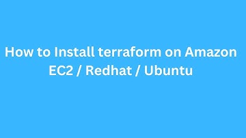 How to Install terraform on Amazon EC2 / Redhat / Ubuntu | Terraform tutorial Tamil in 2023