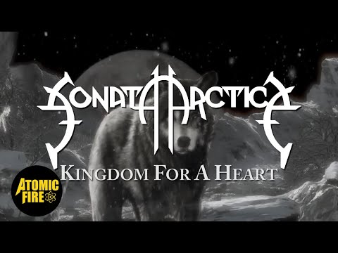 SONATA ARCTICA - Kingdom For A Heart (Official Track Video)