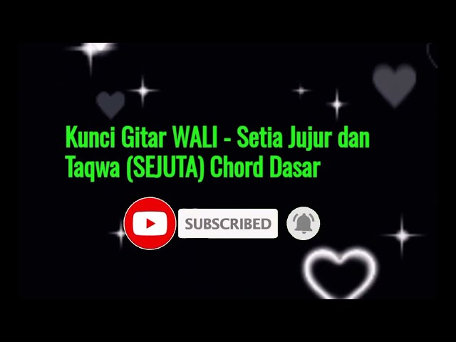 Kunci Gitar Wali - Setia Jujur dan Taqwa (lirik video) (NAGASWARA) (COVER) class=