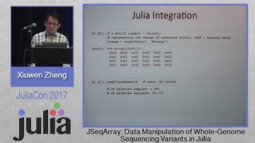 JSeqArray: Data Manipulation ... in Julia | Xiuwen Zheng | JuliaCon 2017