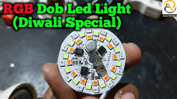 RGB Dob led circuit || Diwali Special multicolour dob led light || AV Electronics