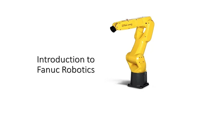 Introduction to Fanuc Robotics