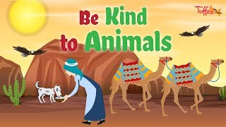 Be Kind To Animals - Islamic Story For Kids