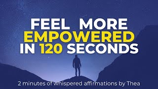 120 Seconds of Whispered Affirmations Listen to These Mantras: Feel Strong &amp; Empowered Made in Canva