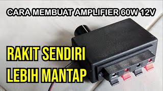 Cara Membuat Amplifier Mini 12V 60W dengan Mudah | PBTL TPA3118